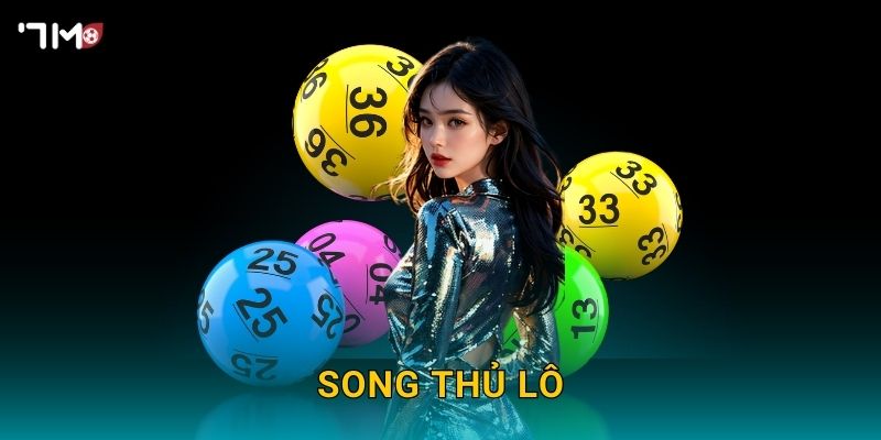 Song thủ lô 7M – Mẹo đánh hai số tăng cơ hội thắng 1 Song thủ lô 7M – Mẹo đánh hai số tăng cơ hội thắng