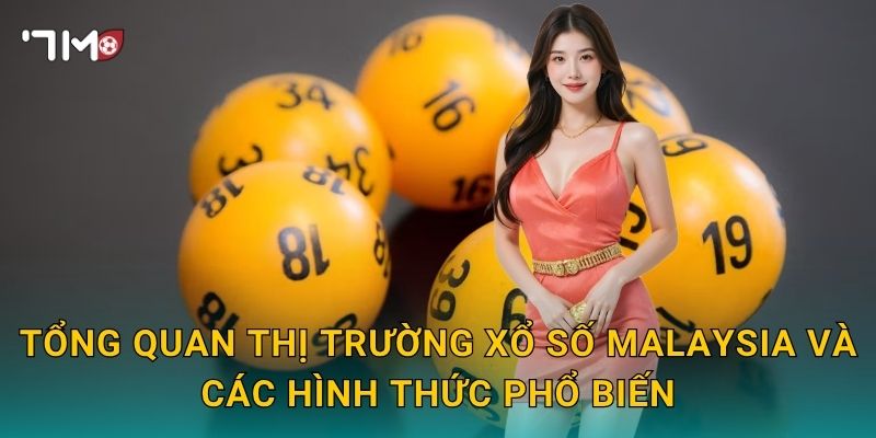 Xổ Số Malaysia 7m – Cánh Cửa Mở Ra Vận May Và Giải Thưởng Lớn 2 Tổng Quan Thị Trường Xổ Số Malaysia Và Các Hình Thức Phổ Biến
