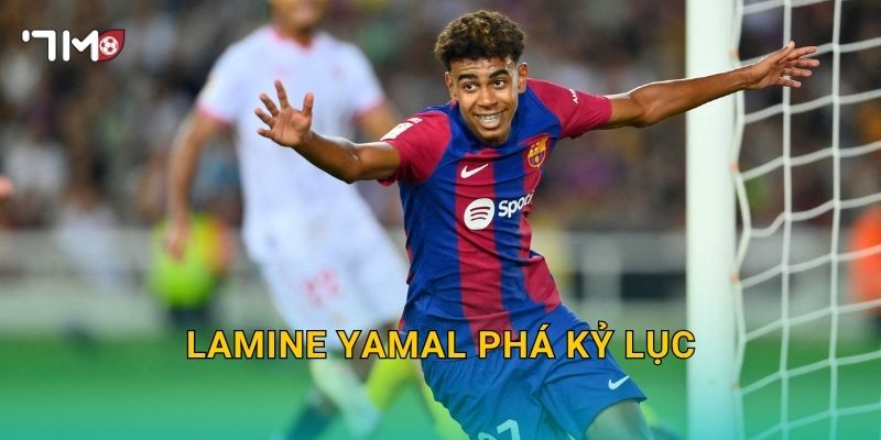 Lamine Yamal phá kỷ lục: 7m theo sát cột mốc mới 1 Lamine Yamal phá kỷ lục: 7m theo sát cột mốc mới