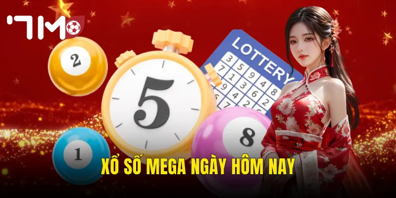 Xổ số Mega ngày hôm nay