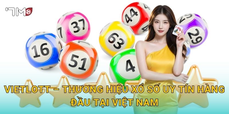 Xổ Số Vietlott 7m – Cơ Hội Trở Thành Triệu Phú Trong Tầm Tay 2 Vietlott – Thương Hiệu Xổ Số Uy Tín Hàng Đầu Tại Việt Nam