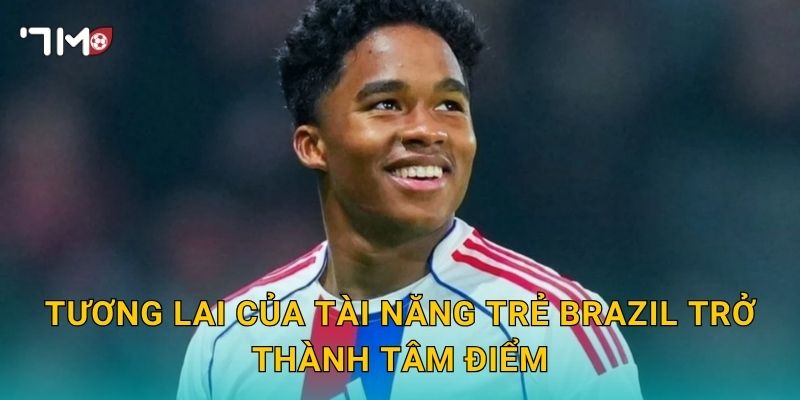 Endrick rời khỏi Real Madrid: 7m theo sát thông tin nóng 2 Tương lai của tài năng trẻ Brazil trở thành tâm điểm